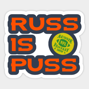 Russ is Puss Sticker